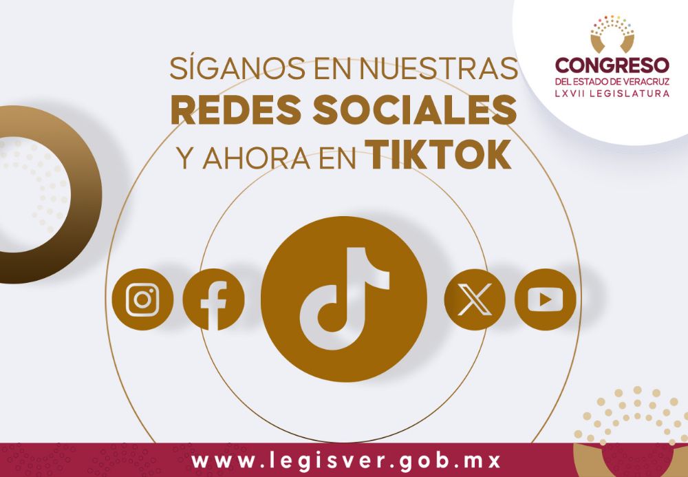 6Abre Congreso de Veracruz su cuenta en TikTok