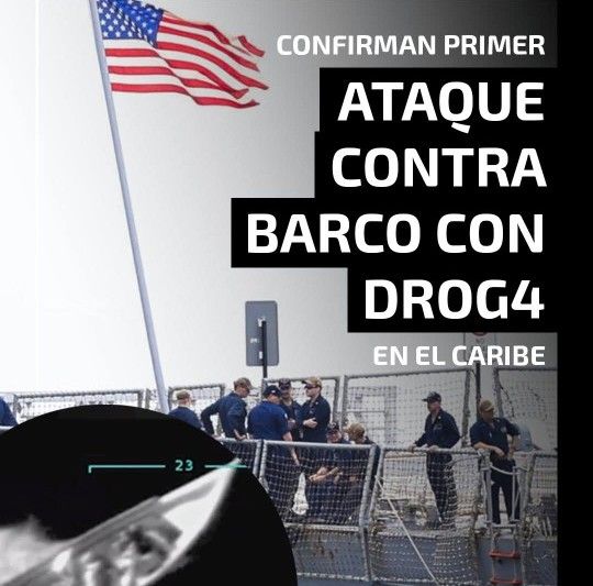 El Gobierno de Estados Unidos dispara a un barco con droga en el Caribe