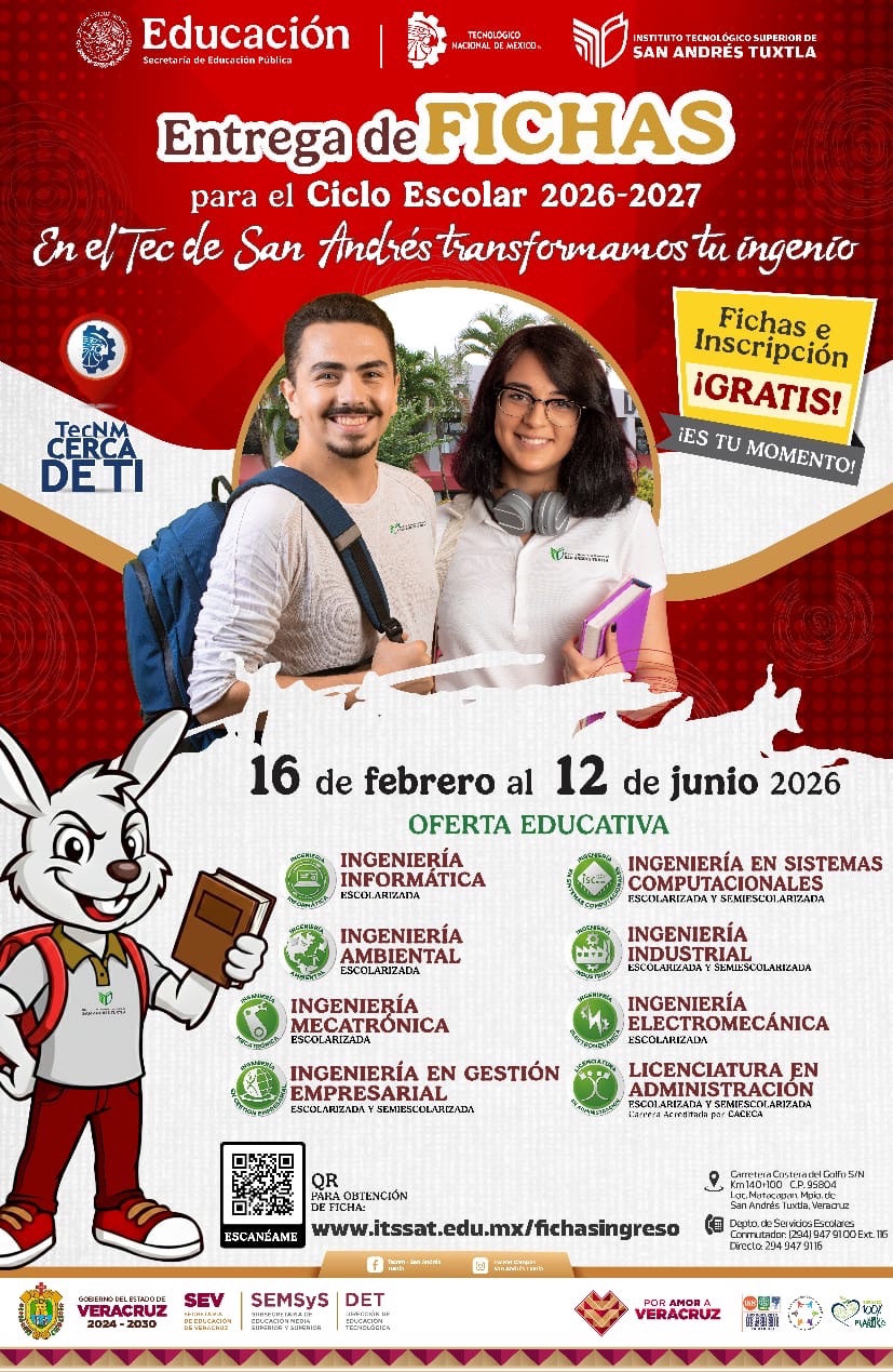 ¡Inicia tu futuro profesional en el TecNM San Andrés Tuxtla! Entrega de Fichas 2026