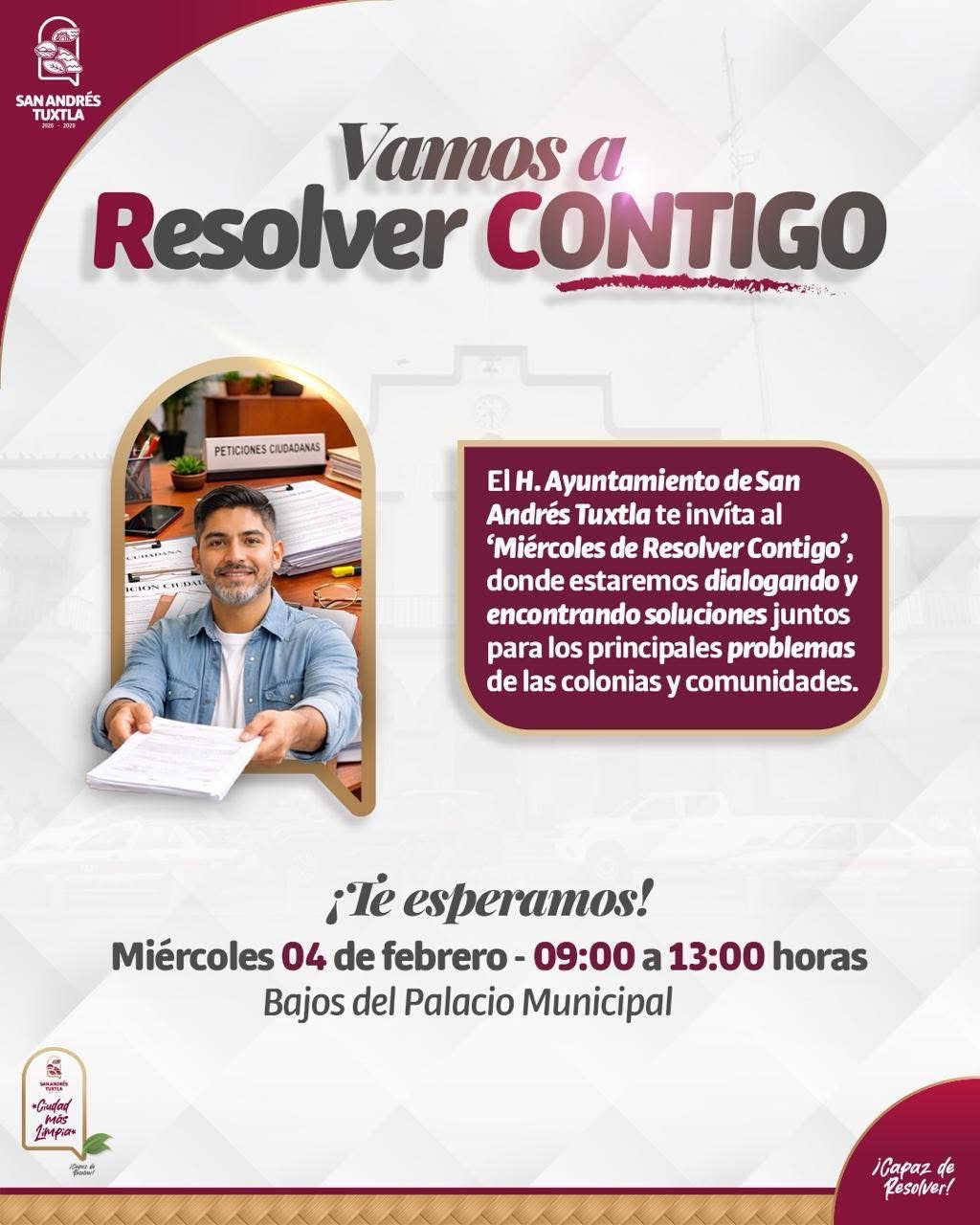 El H. Ayuntamiento de San Andrés Tuxtla te invita a participar en Miércoles de Resolver Contigo