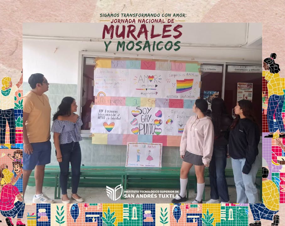 Participan estudiantes del Tec San Andrés Tuxtla en la Jornada Nacional “Murales y Mosaicos por el Amor y la Libertad”